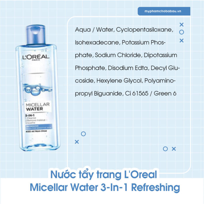 Bà bầu dùng nước tẩy trang L’Oreal Micellar Water 3-In-1 Refreshing